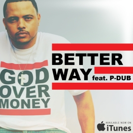 Bizzle “Better Way” feat. Willie “P-Dub” Moore, Jr.