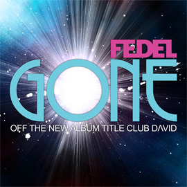 Fedel “Gone”