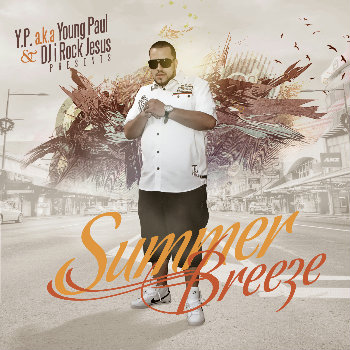 Young Paul “Summer Breeze” Mixtape