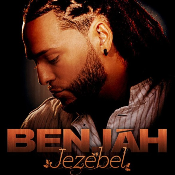 Benjah “Jezebel”