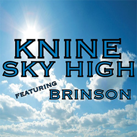 Knine “Sky High” feat. Brinson