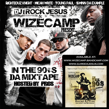 Dj I Rock Jesus presents “In Da 90’s Mixtape”‏