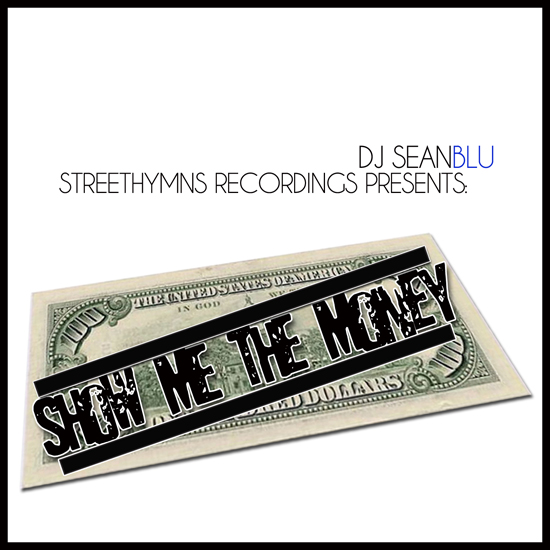 DJ Sean Blu – $how Me The Money Mixtape