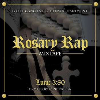 Lunie 3:80 – Rosary Rap Mixtape