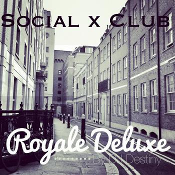 Social x Club – Royale Deluxe Mixtape