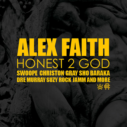 FREE ALBUM: Alex Faith – Honest 2 God