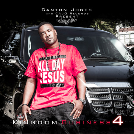 UPDATE: Canton Jones & CAJO Records present Kingdom Business 4 on October 30th – Listening party Oct 29th