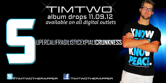 Tim Two releases album “Supercalifragilisticexpialicrunkness”