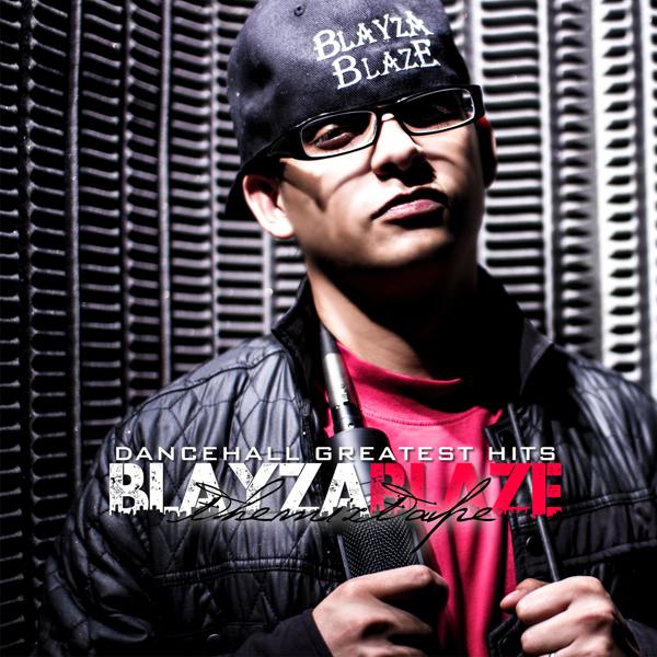 BLAYZA BLAZE – DANCEHALL GREATEST HITS