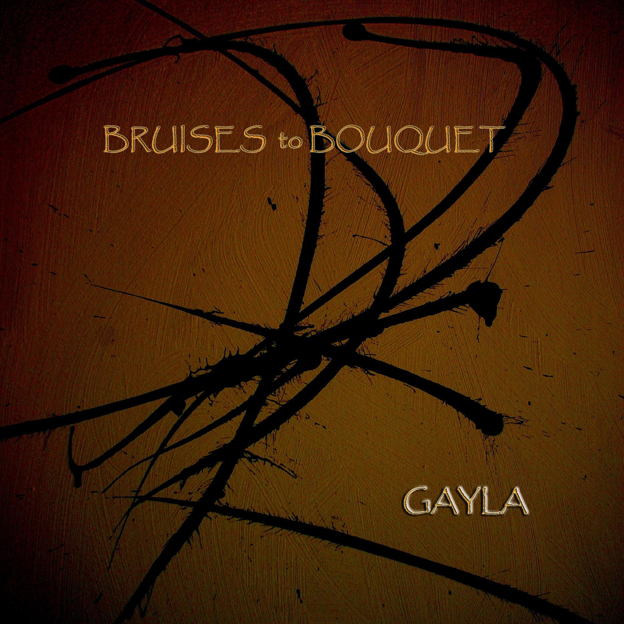 Gayla – Bruises to Bouquet