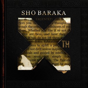 Sho Baraka – Talented Xth