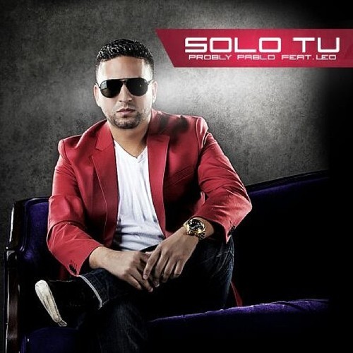 Probly Pablo – Solo Tu Feat. Leo