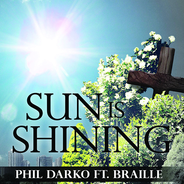 Phil Darko Feat Braille – Sun Is Shining