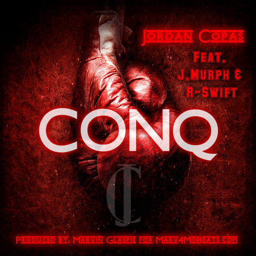 Jordan Copas – Conq feat. J.Murph & R-Swift