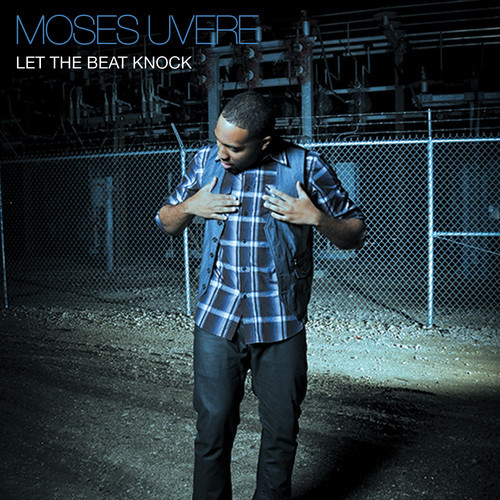 Moses Uvere – Let The Beat Knock