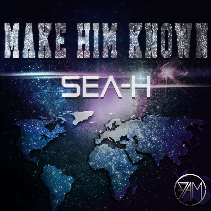 SEA-H feat. Applejaxx, Eric Thomas & Victor Kirven – Make Him Known