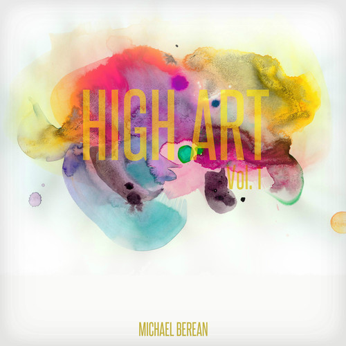 Michael Berean- High Art Volume 1