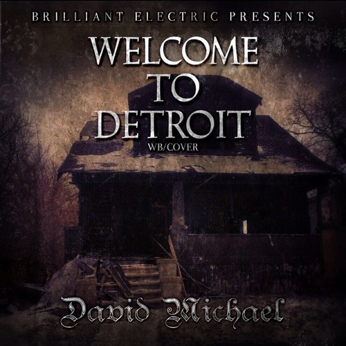 David Michael – Welcome To Detroit