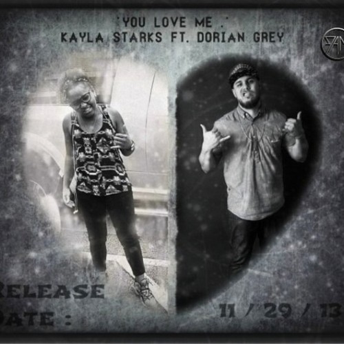 Kayla Starks feat. Dorian Grey – You Love Me