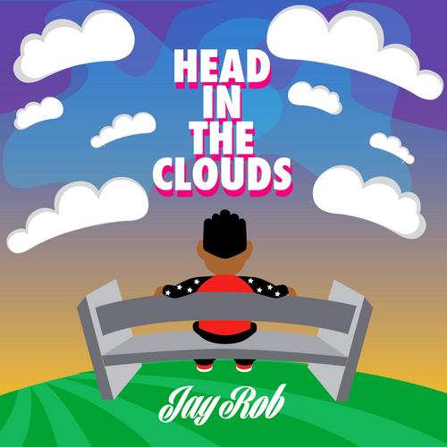 Jay Rob – Head in the Clouds EP