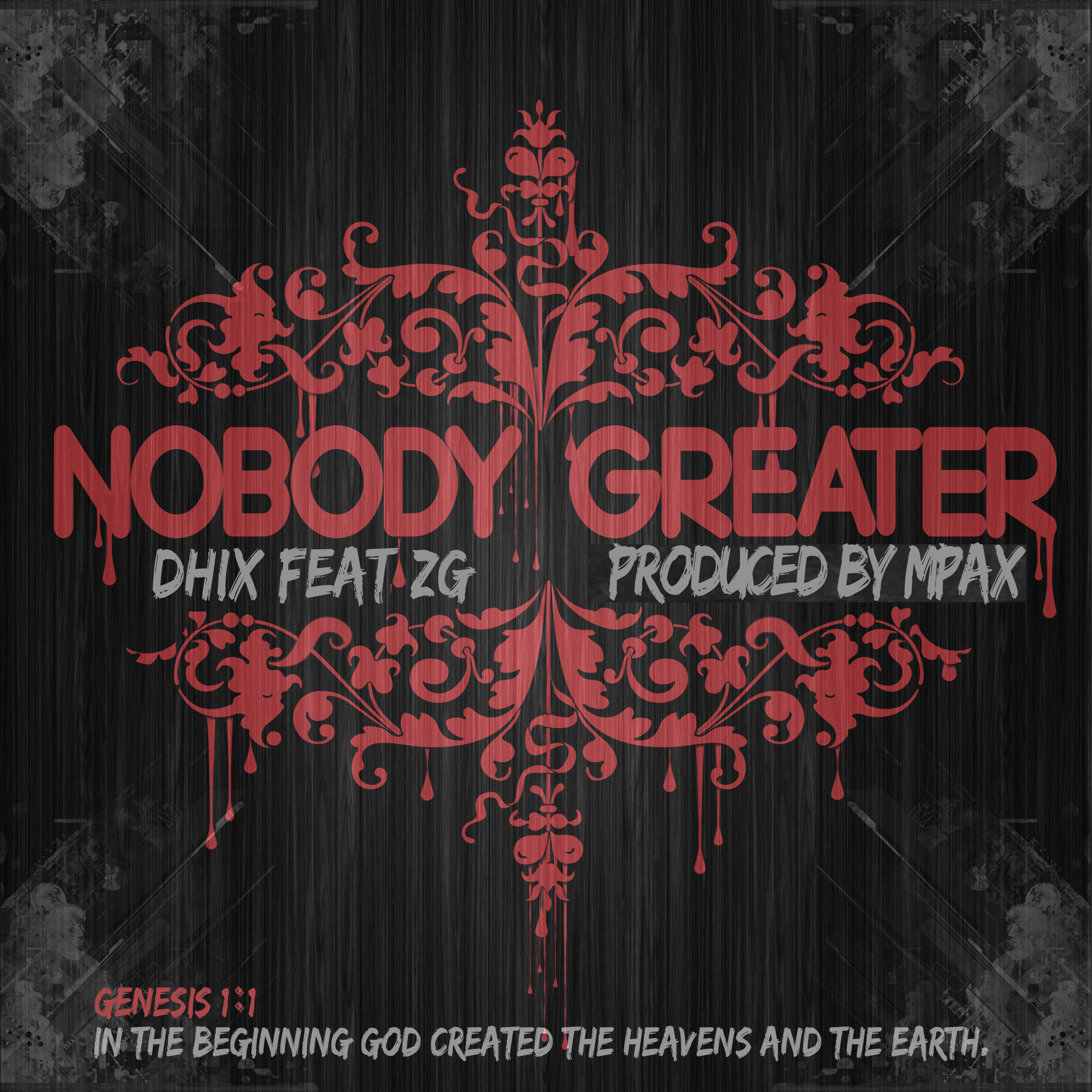 DHix – Nobody Greater feat. ZG