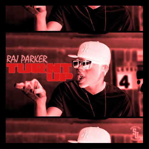 Raj Parker – Turnt Up