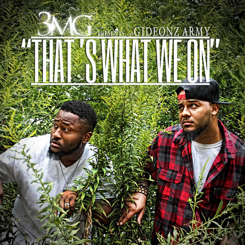 Gideonz Army – That’s What We On