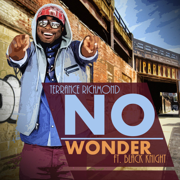 Terrance Richmond feat. Black Knight – No Wonder