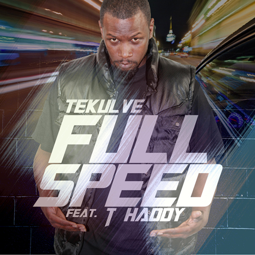 Tekulve feat. T Haddy – Full Speed