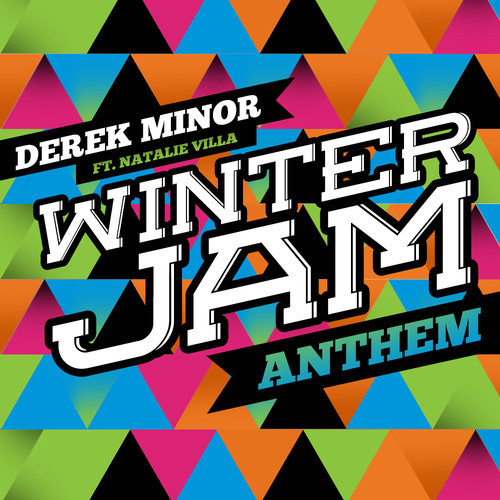 Derek Minor – Winter Jam Anthem feat. Natalie Villa