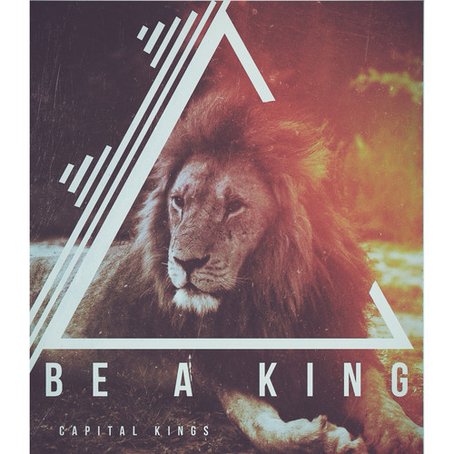 Capital Kings – Be A King