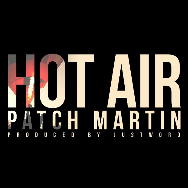 Patch Martin – Hot Air