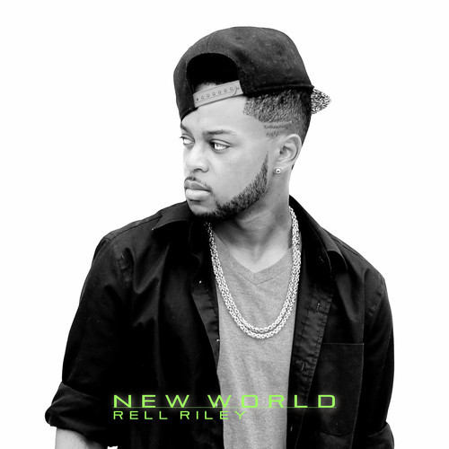 Rell Riley – New World E.P.