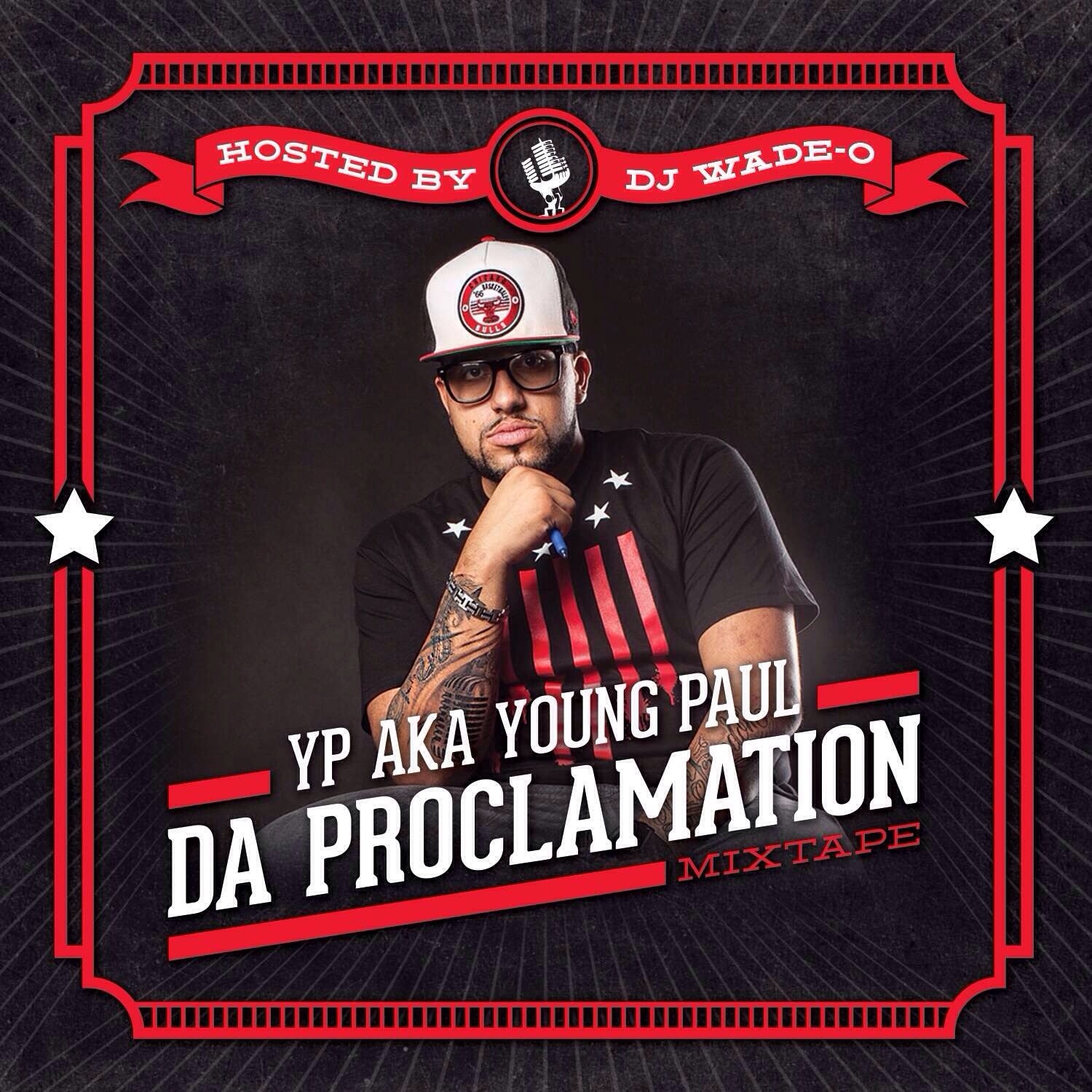 Y.P. a.k.a. Young Paul – Da’ Proclamation Mixtape