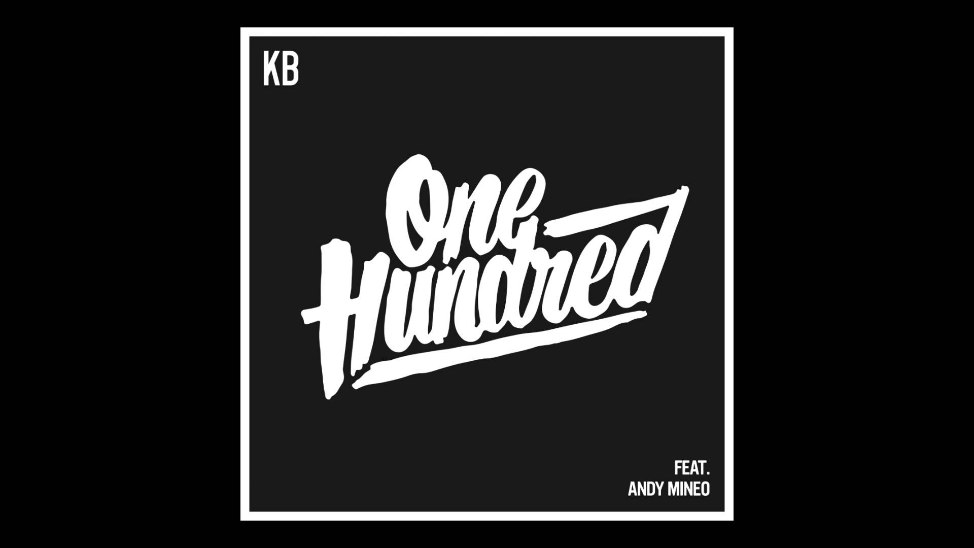 KB – 100 Feat. Andy Mineo