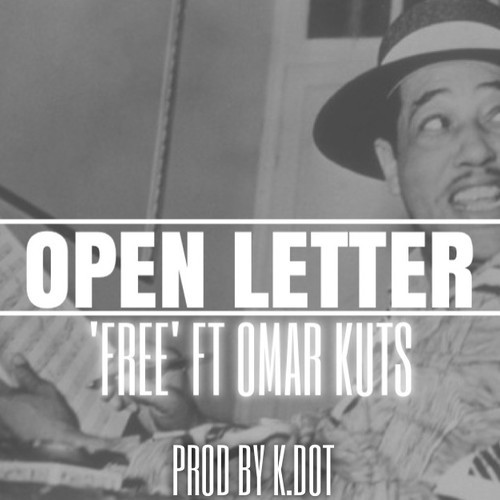 Free feat. Omar Kuts – Open Letter