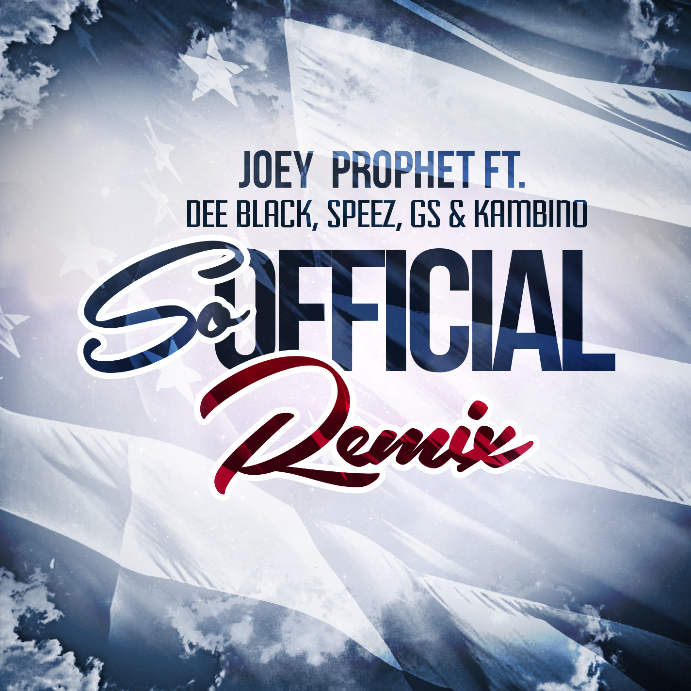 Joey Prophet – So Official [Remix] feat. Dee Black, Speez, GS, & Kambino