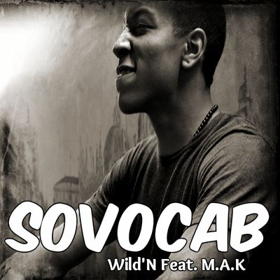 Sovocab – Wild’N Feat. M.A.K.