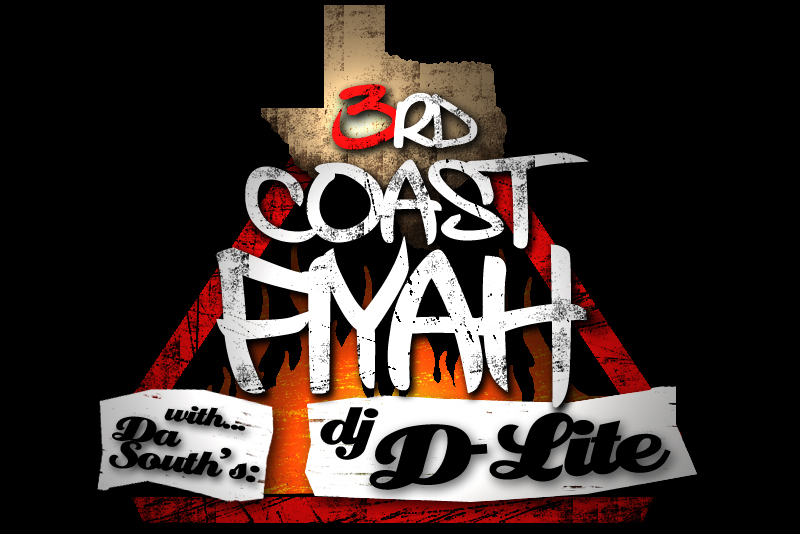 3rd Coast Fiyah with Da South’s DJ D-Lite (March 9, 2014)