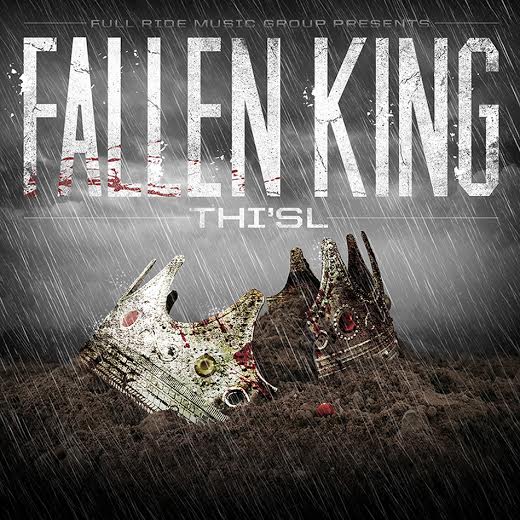 Thi’sl – Fallen King [NOW AVAILABLE]