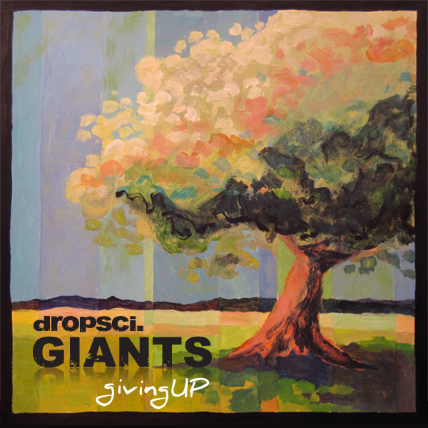 dropsci.GIANTS – givingUP (EP)