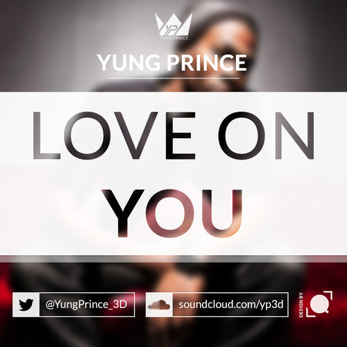 Yung Prince – Love On You