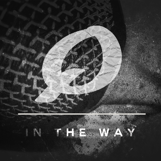 Q – In The Way