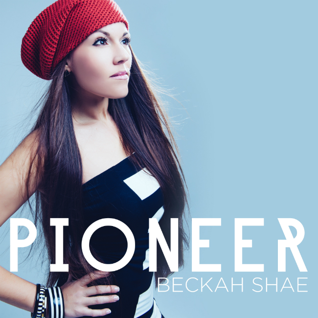 Beckah Shae – Pioneer