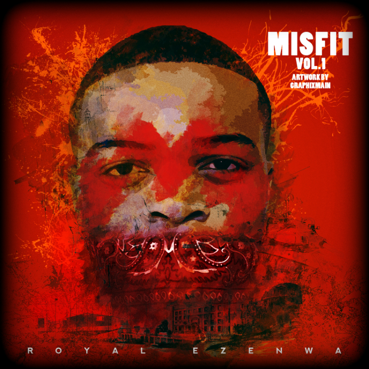 Royal Ezenwa – Misfit: Vol. 1