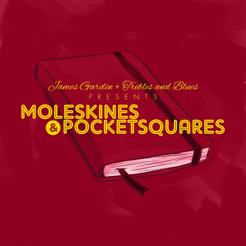 James Gardin – Moleskines & Pocketsquares EP