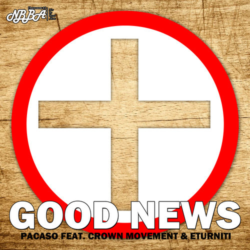 Pacaso feat. Crown Movement & Eturniti – Good News