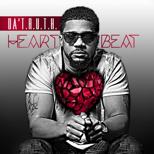 Da’ T.R.U.T.H. – Heartbeat feat. Lecrae & Lauren Lee