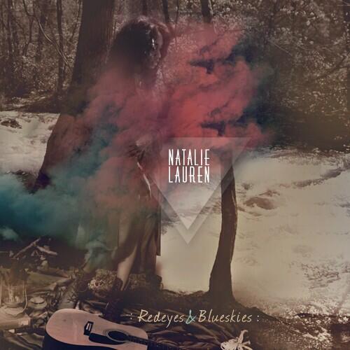 Natalie Lauren Reveals ‘Redeyes & Blueskies’ Release Date & Cover Art