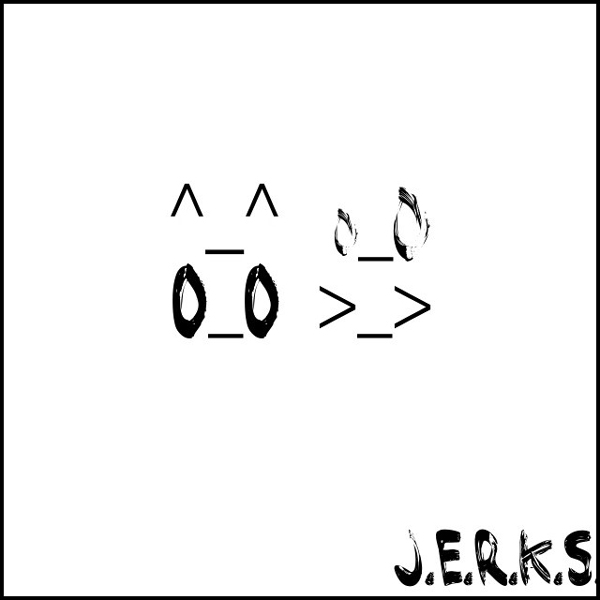 J.E.R.K.S.- J.E.R.K.S.